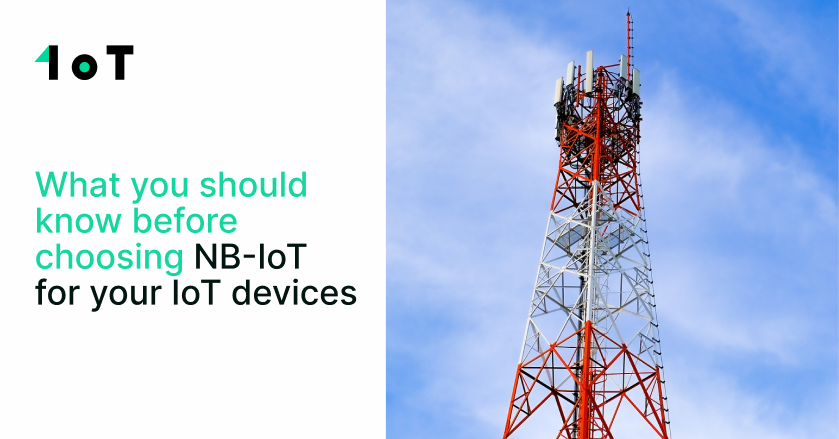 Article cover image for What you need to know before choosing NB-IoT connectivity for your devices